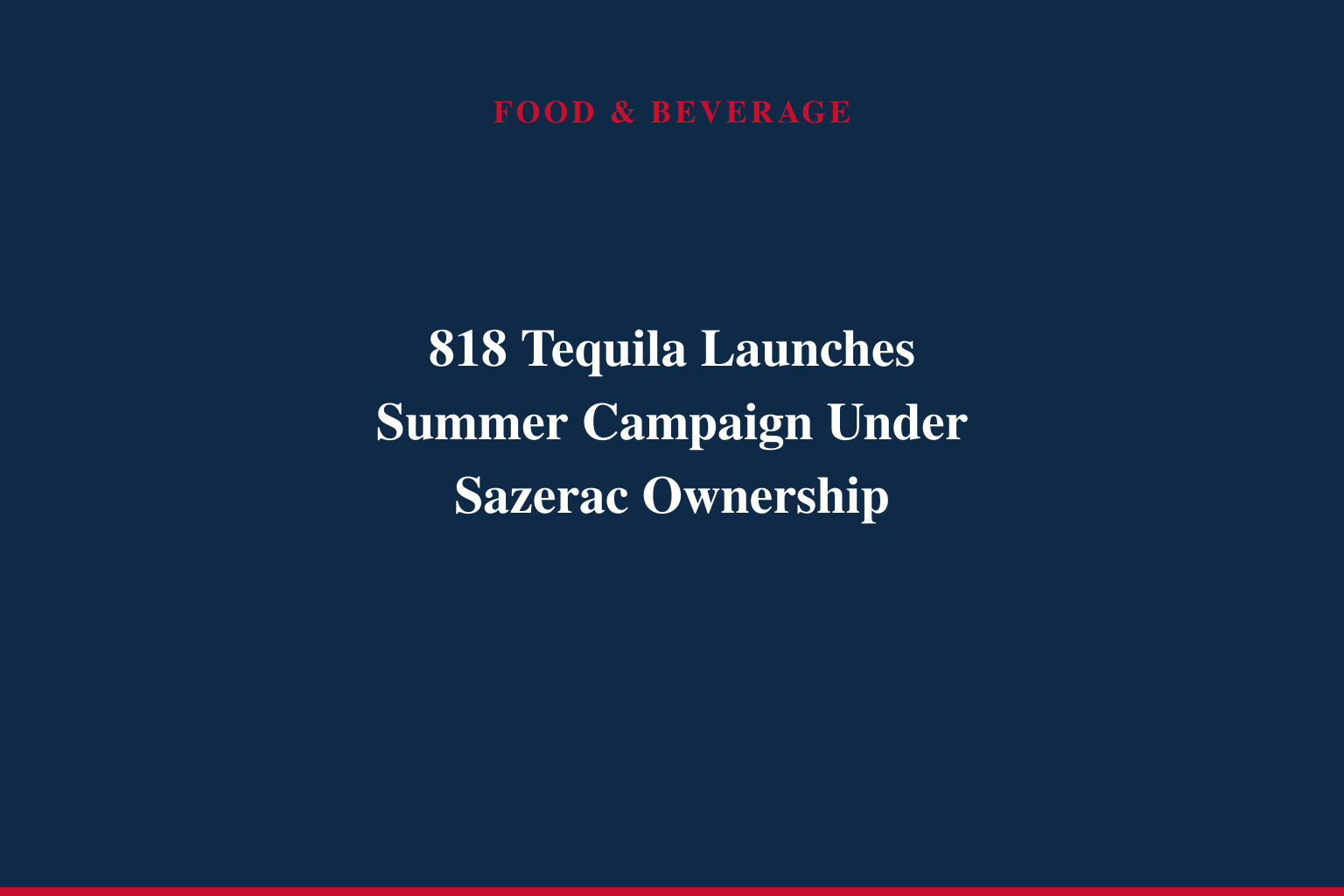 818 Tequila Wants to Give You $8,180 for Your Best Summer Ever