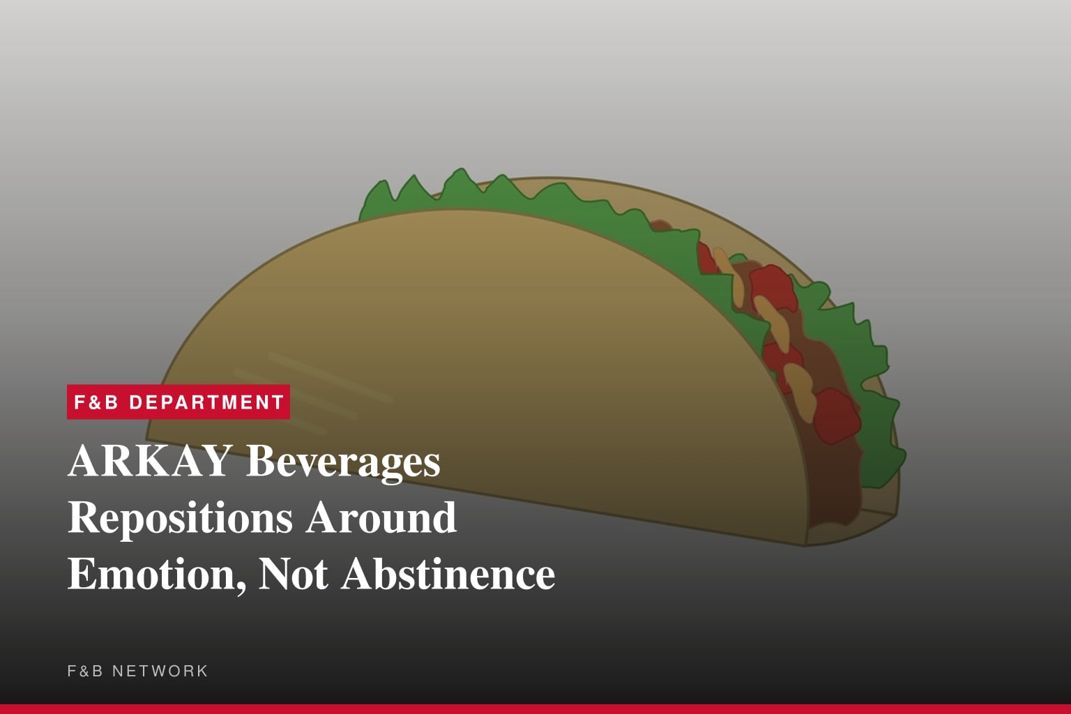 ARKAY Beverages Launches New Brand Message: “We Don’t Sell Alcohol-Free Spirits, We Sell Happiness”