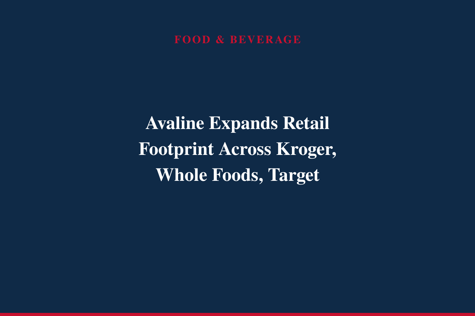 Avaline Accelerates National Retail Presence with Major Grocery Expansion