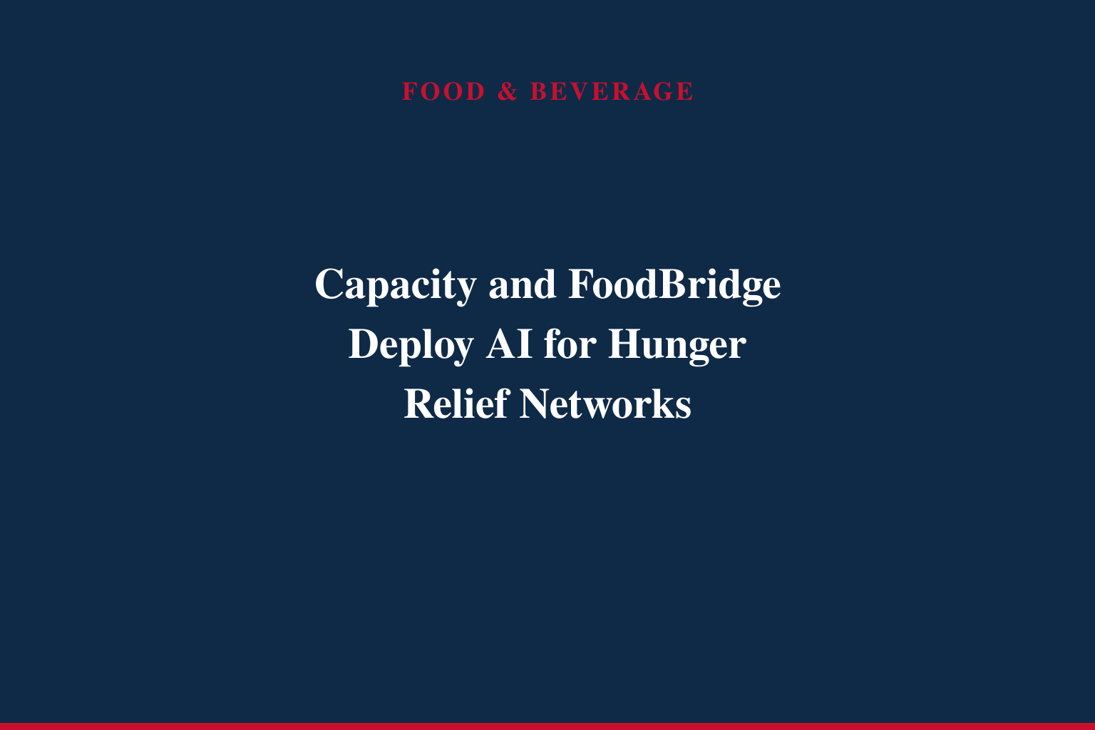 Capacity and FoodBridge Partner to Expand Access to Food and Community Care