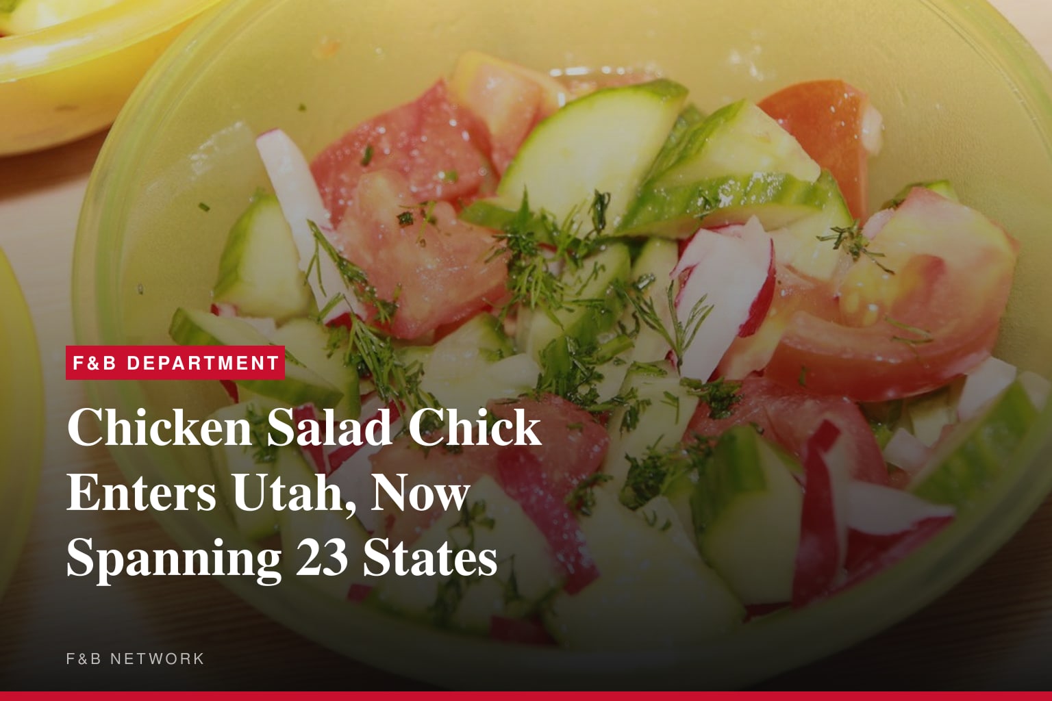 CHICKEN SALAD CHICK TO OPEN FIRST UTAH RESTAURANT