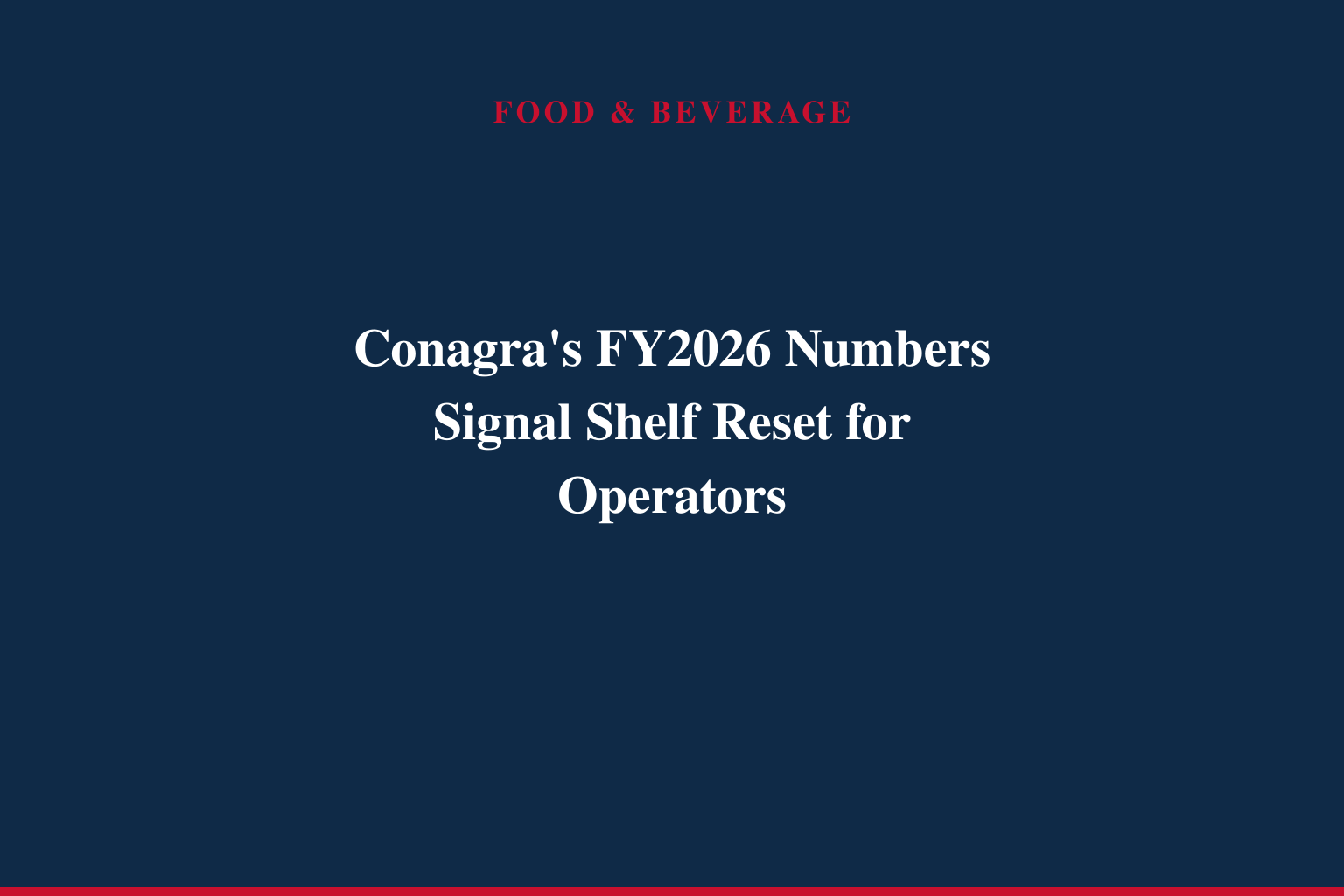 CONAGRA BRANDS REPORTS FOURTH QUARTER AND FULL YEAR RESULTS