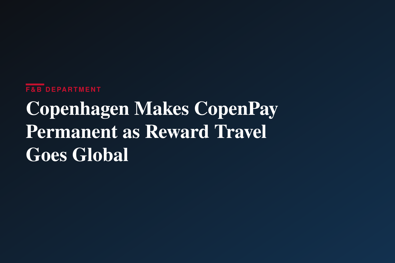 Copenhagen Expands CopenPay Year-Round and Takes Tourist Rewards Global