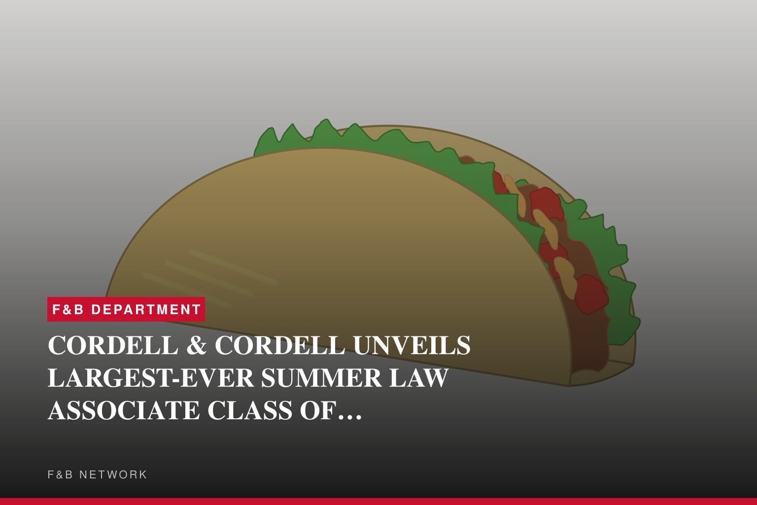 CORDELL & CORDELL UNVEILS LARGEST-EVER SUMMER LAW ASSOCIATE CLASS OF 22, INDICATING GROWTH OF FAMILY LAW PRACTICE