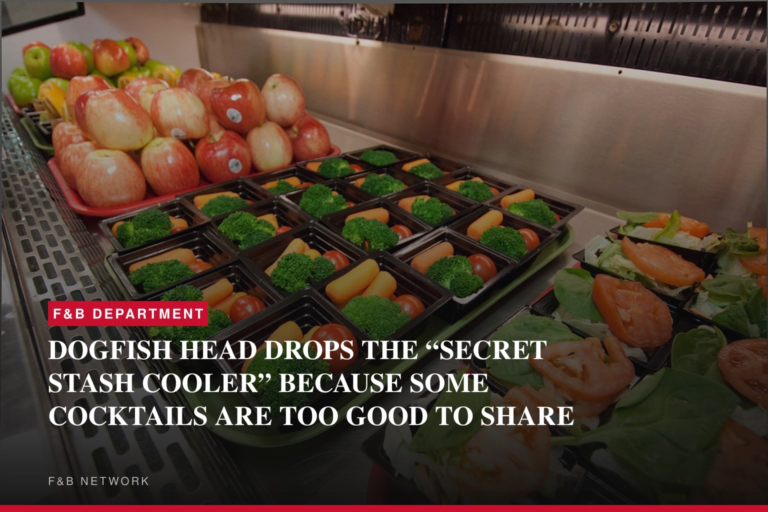DOGFISH HEAD DROPS THE “SECRET STASH COOLER” BECAUSE SOME COCKTAILS ARE TOO GOOD TO SHARE