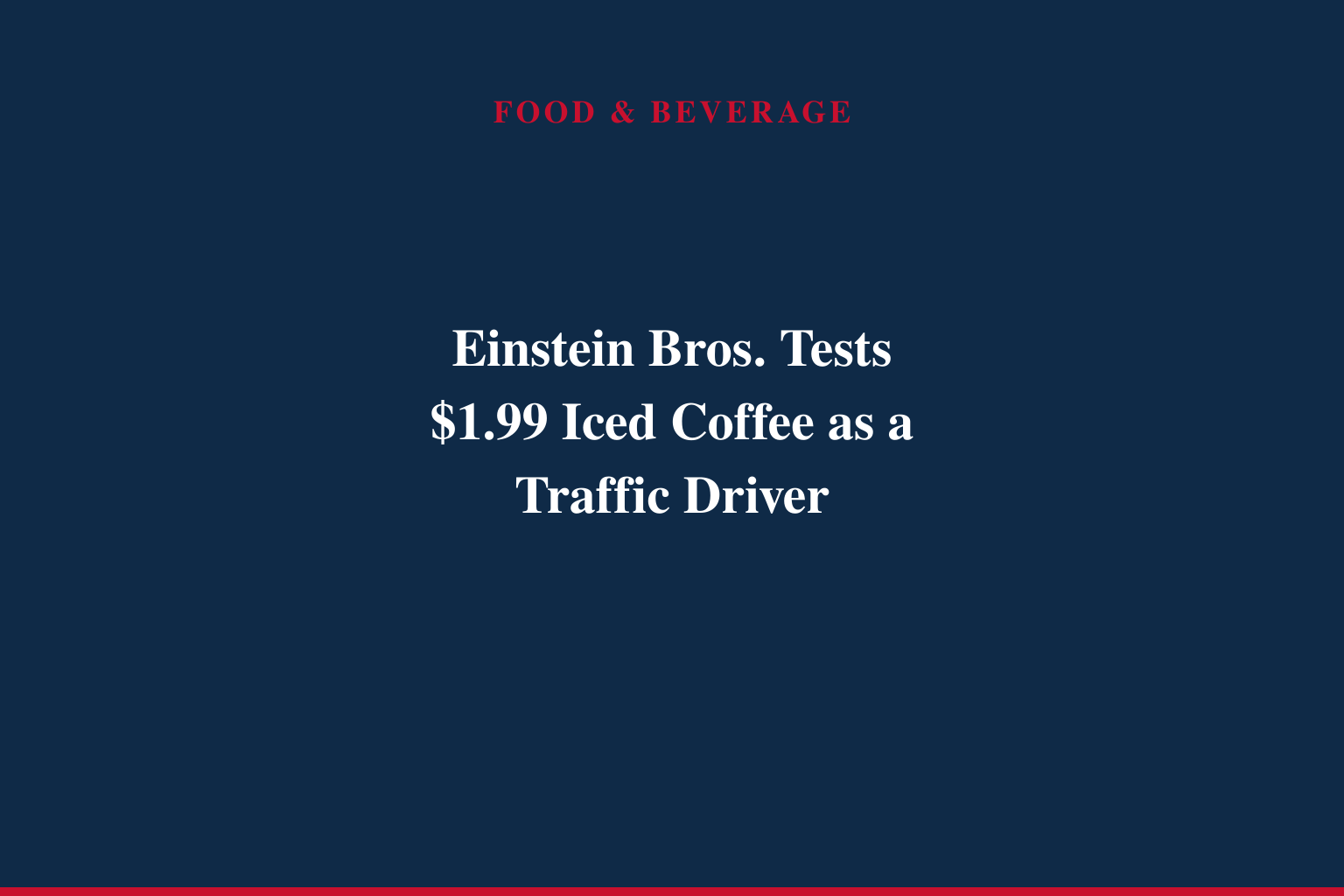 EINSTEIN BROS. BAGELS LAUNCHES $1.99 ICED COFFEE DEAL FOR A LIMITED TIME