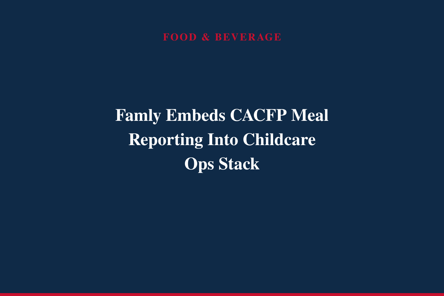 Famly Launches CACFP Meal Reporting for U.S. Childcare Centers