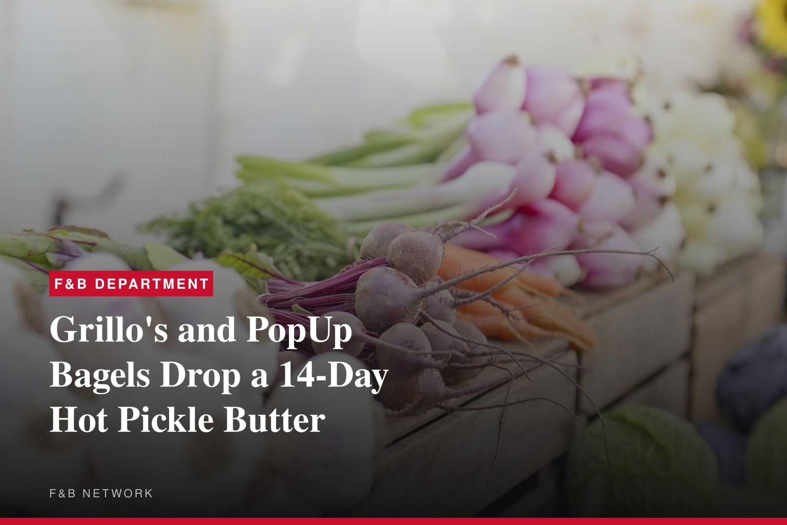 Grillo's Pickles and PopUp Bagels Reunite to Launch First-Ever Hot Pickle Butter - Hurry, It's Here for Two Weeks Only!
