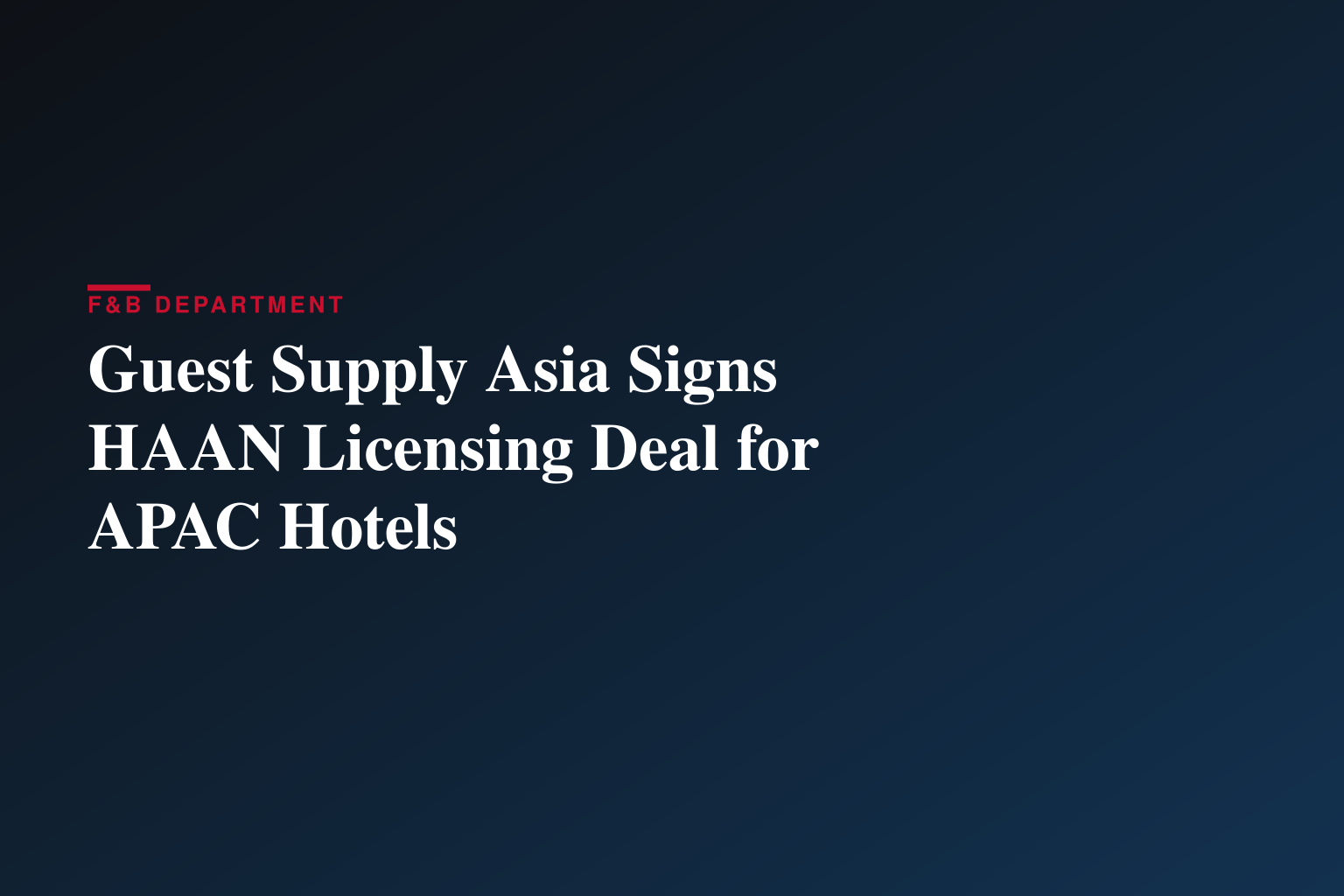 Guest Supply Menandatangani Perjanjian Pelesenan Asia-Pasifik dengan HAAN