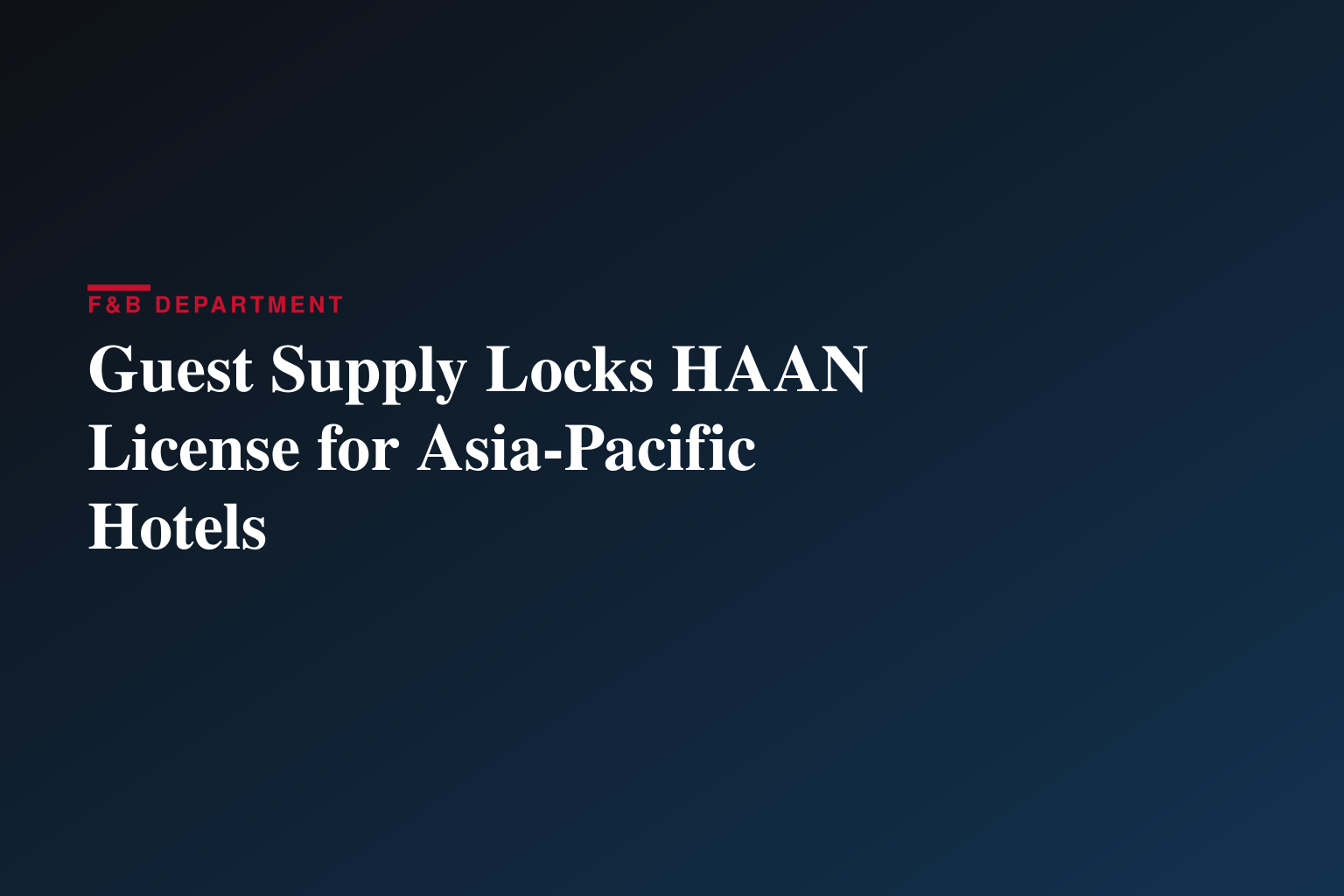 Guest Supply, 퍼스널 케어 브랜드인 HAAN과 아시아·태평양 지역 라이선스 계약 체결