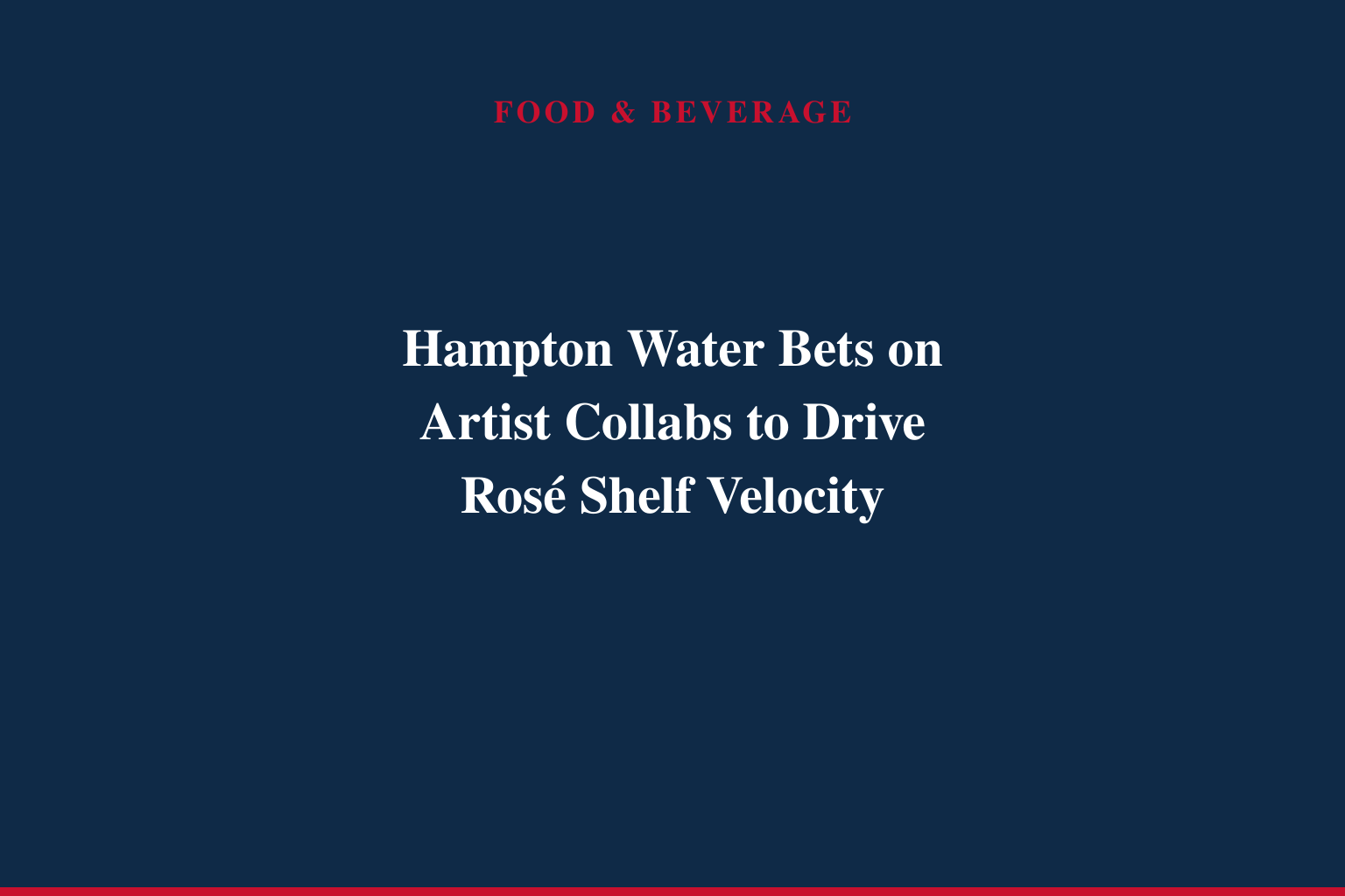 HAMPTON WATER WINE ANNOUNCES SECOND ANNUAL ARTIST SERIES, PARTNERING WITH RENOWNED ARTIST MARY BALL ON LIMITED-EDITION ROSÉ BLEND MADE WITH ORGANIC GRAPES