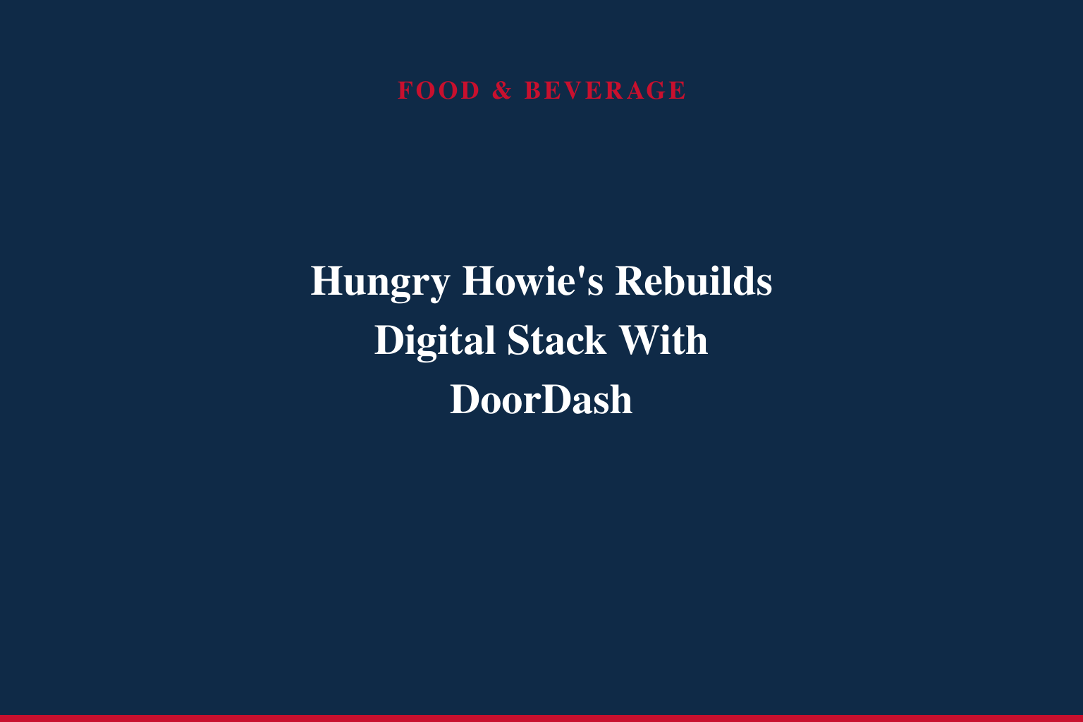 Hungry Howie's and DoorDash Partner to Create a More Seamless Digital Ordering and Loyalty Experience
