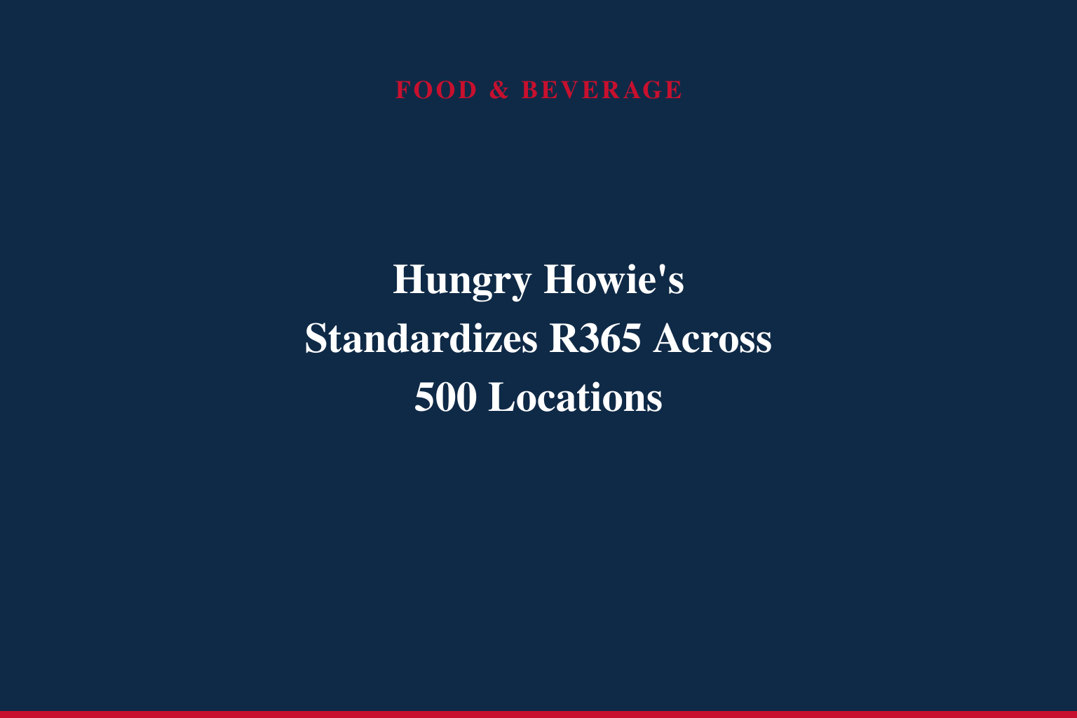 Hungry Howie's Selects Restaurant365 as Its Systemwide Back-Office Operations Platform