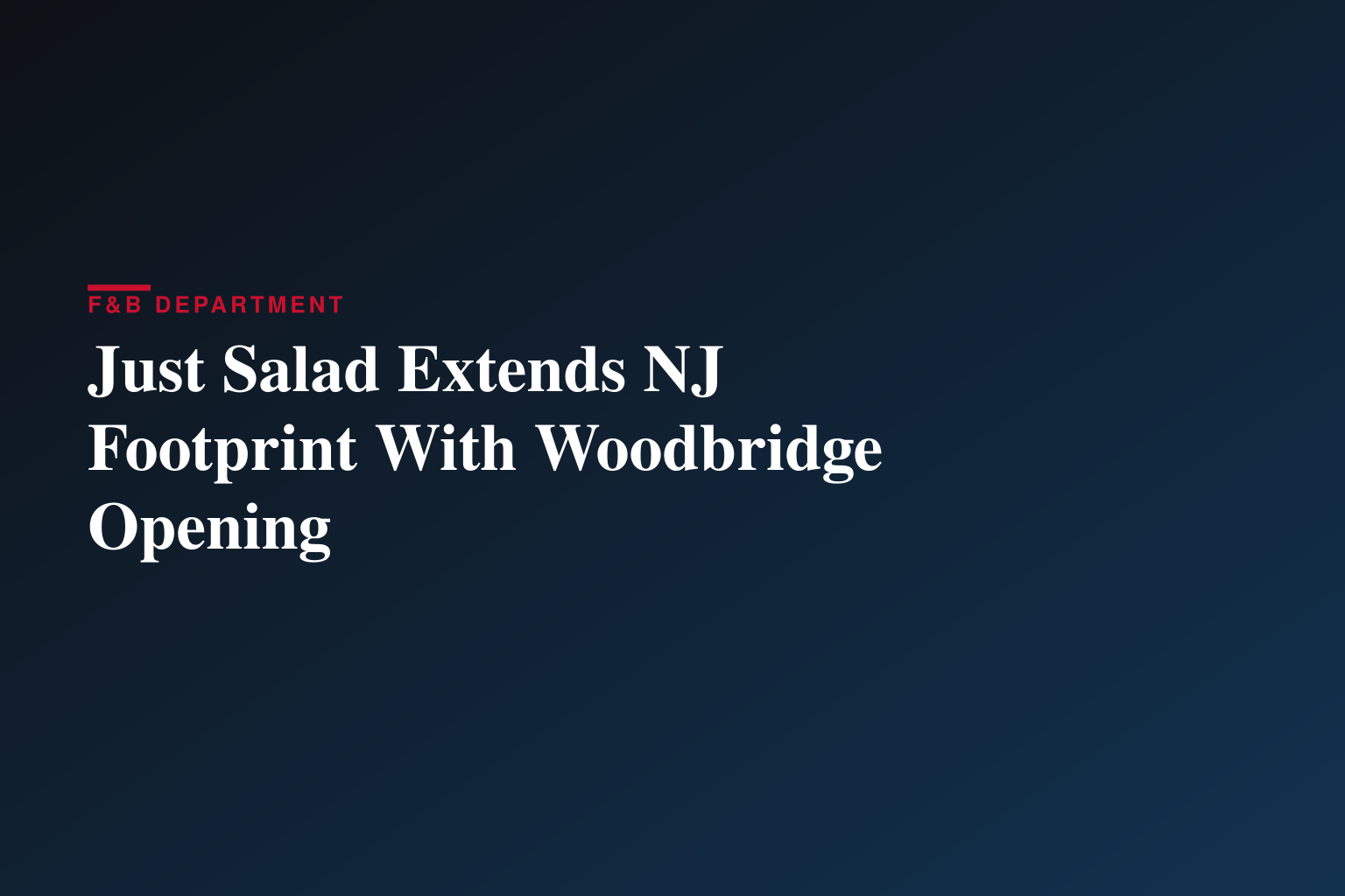 Just Salad Opens in Woodbridge, N.J.