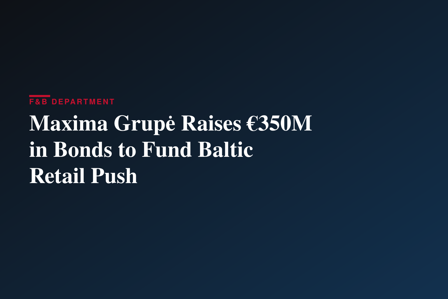 MAXIMA GRUPĖ’s Bonds Listed on Nasdaq Vilnius and Euronext Dublin 
