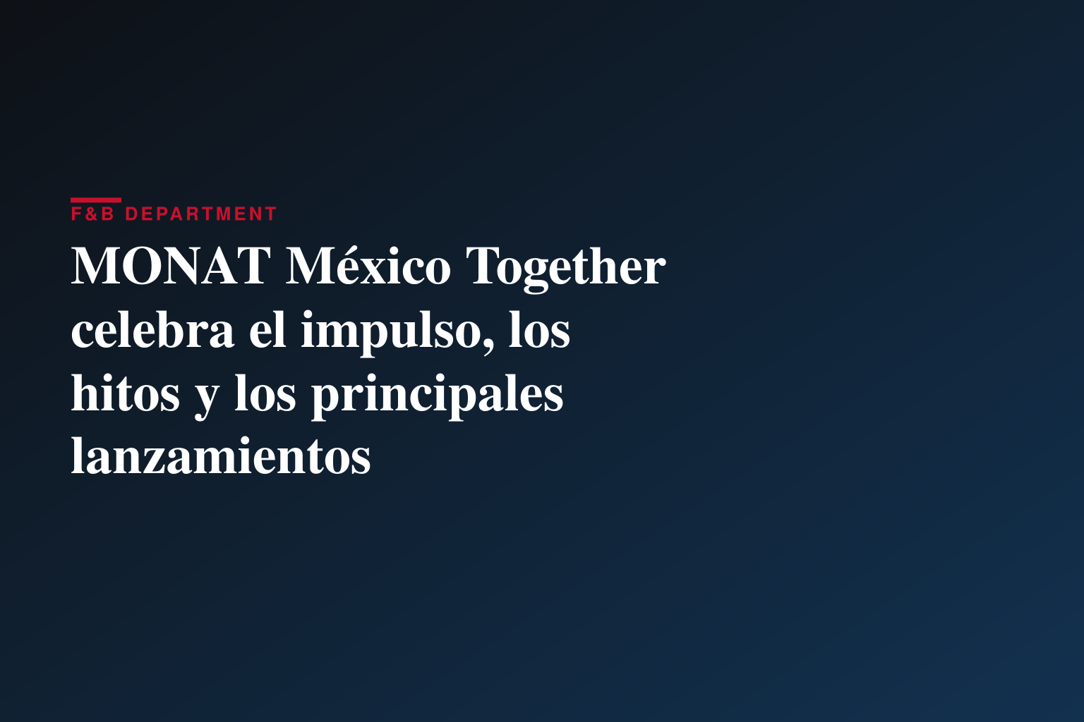 MONAT México Together celebra el impulso, los hitos y los principales lanzamientos
