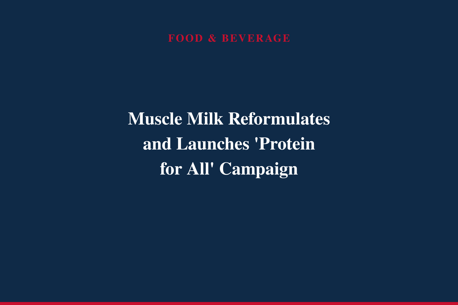 MUSCLE MILK REFORMULATES ITS PROTEIN SHAKES WITH ULTRA-FILTERED MILK, UP TO 42G COMPLETE PROTEIN, AND NO ARTIFICIAL SWEETENERS, FLAVORS OR ADDED COLORS