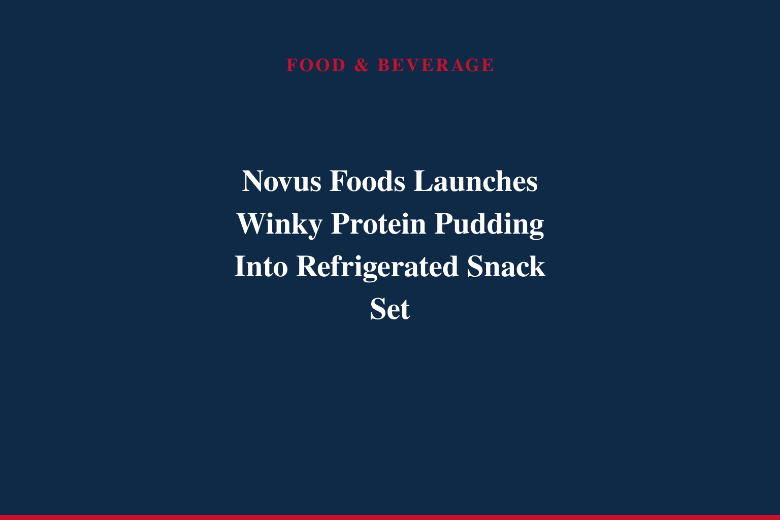 The Protein Snack That Starts with Dessert: Novus Foods Introduces Winky Protein Pudding