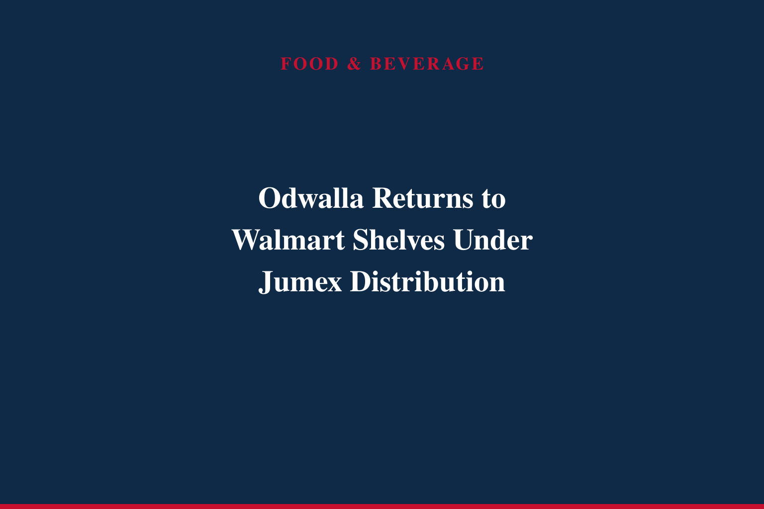 Odwalla® Expands U.S. Distribution with Availability in Walmart Stores in Select Regions