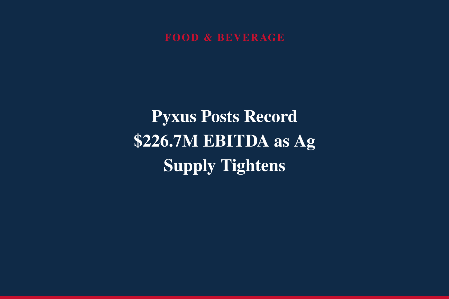 Pyxus International, Inc. Reports Strong Fourth Quarter Performance, Concludes Year of Continued Positive Momentum