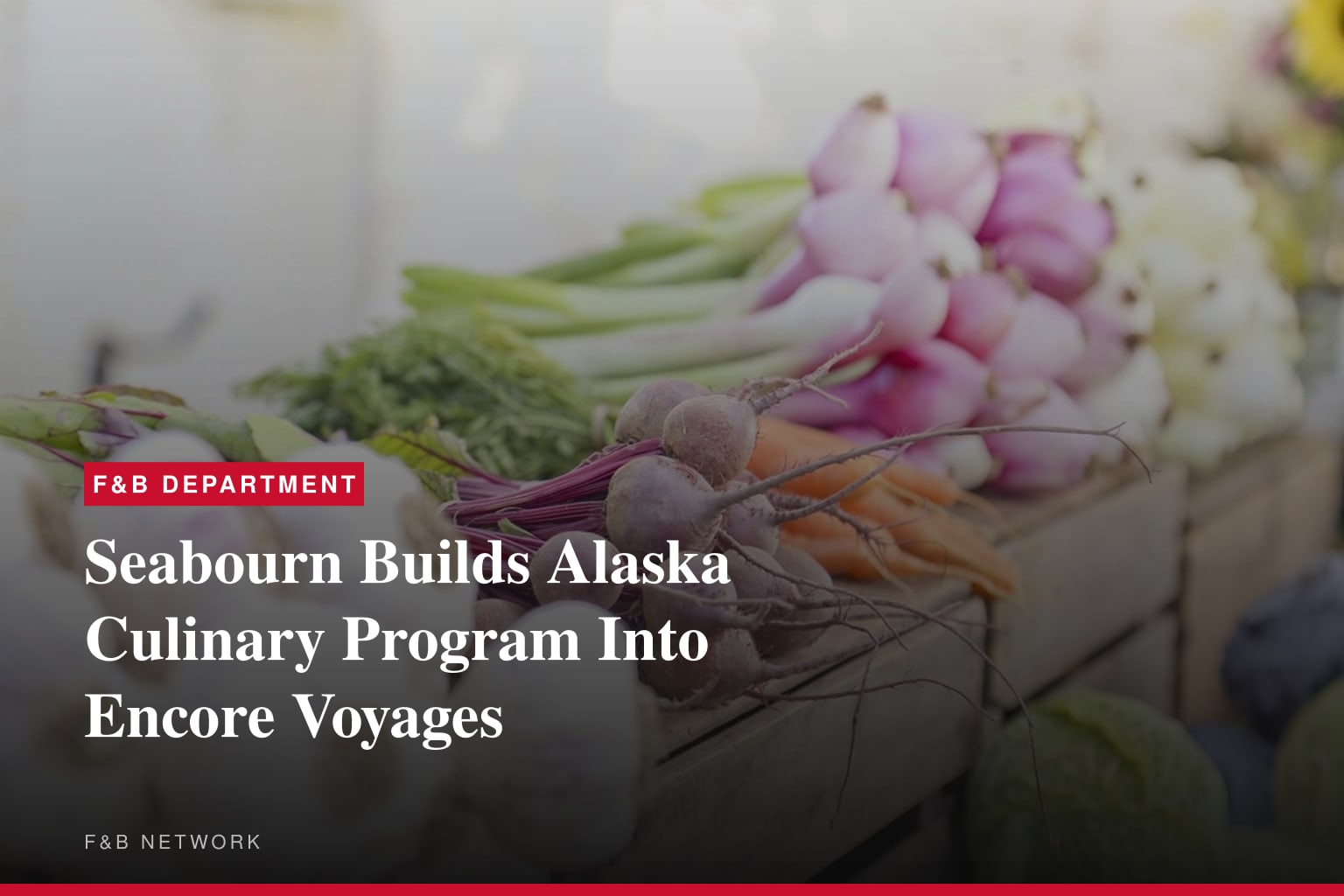 SEABOURN INTRODUCES REGIONALLY INSPIRED CULINARY PROGRAM ABOARD SEABOURN ENCORE FOR INAUGURAL ALASKA SEASON