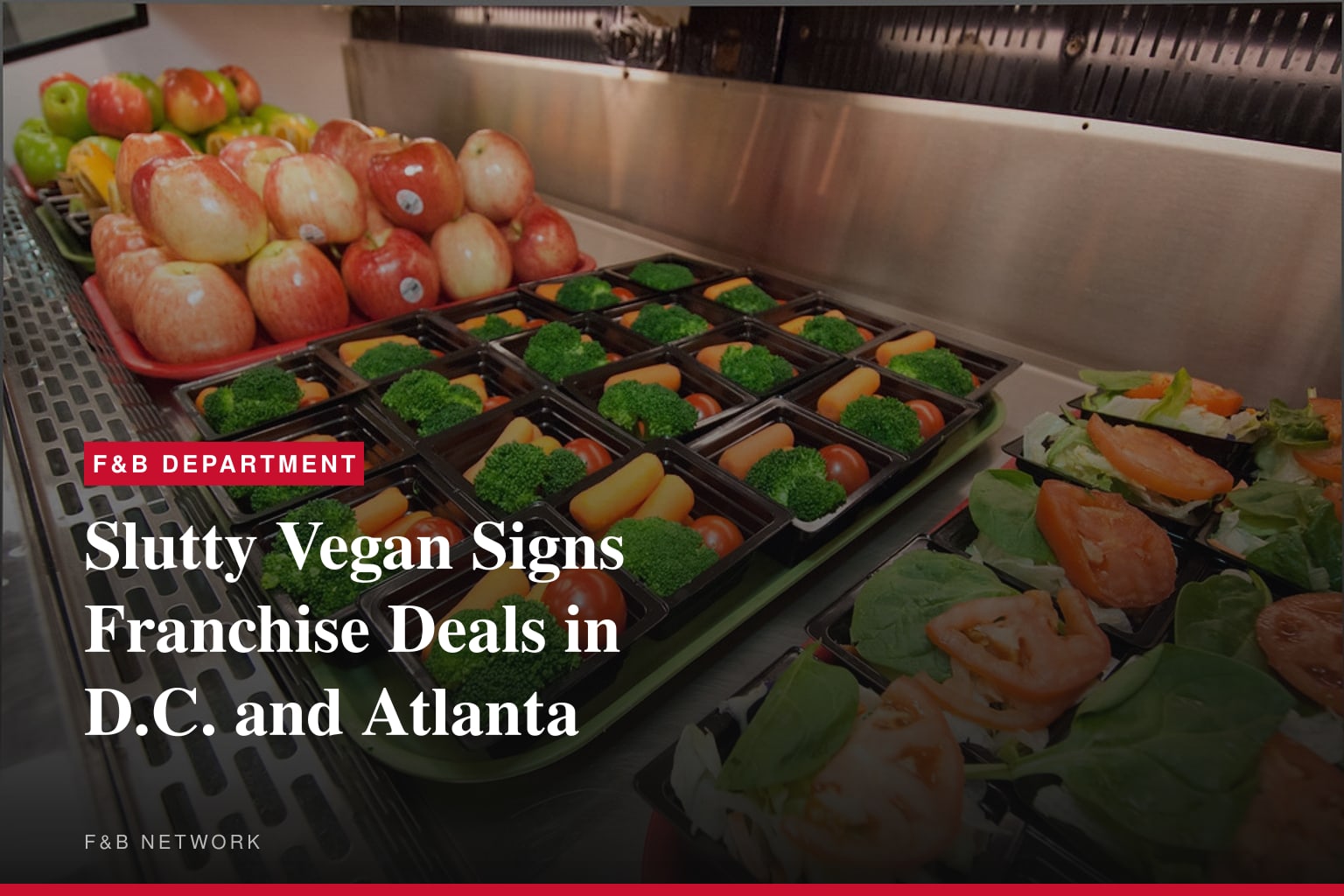 Slutty Vegan Spreads the Love with Newly Signed Franchise Deals in Washington, D.C. and Atlanta