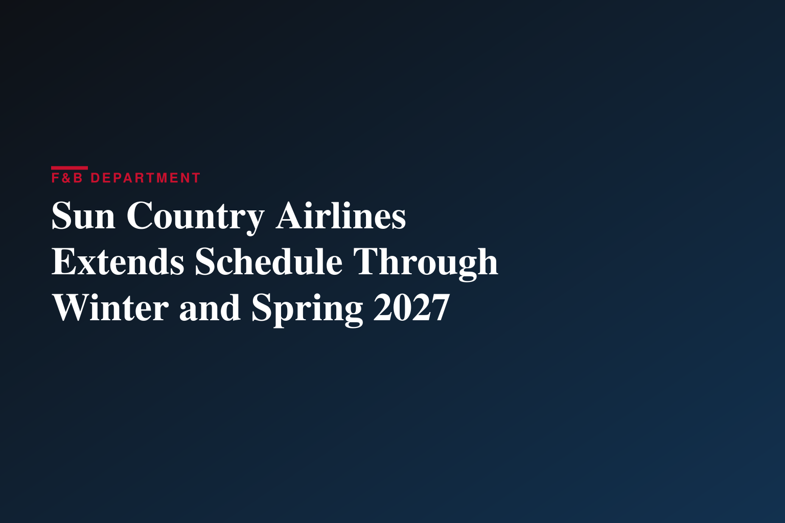 Sun Country Airlines Extends Schedule Through Winter and Spring 2027