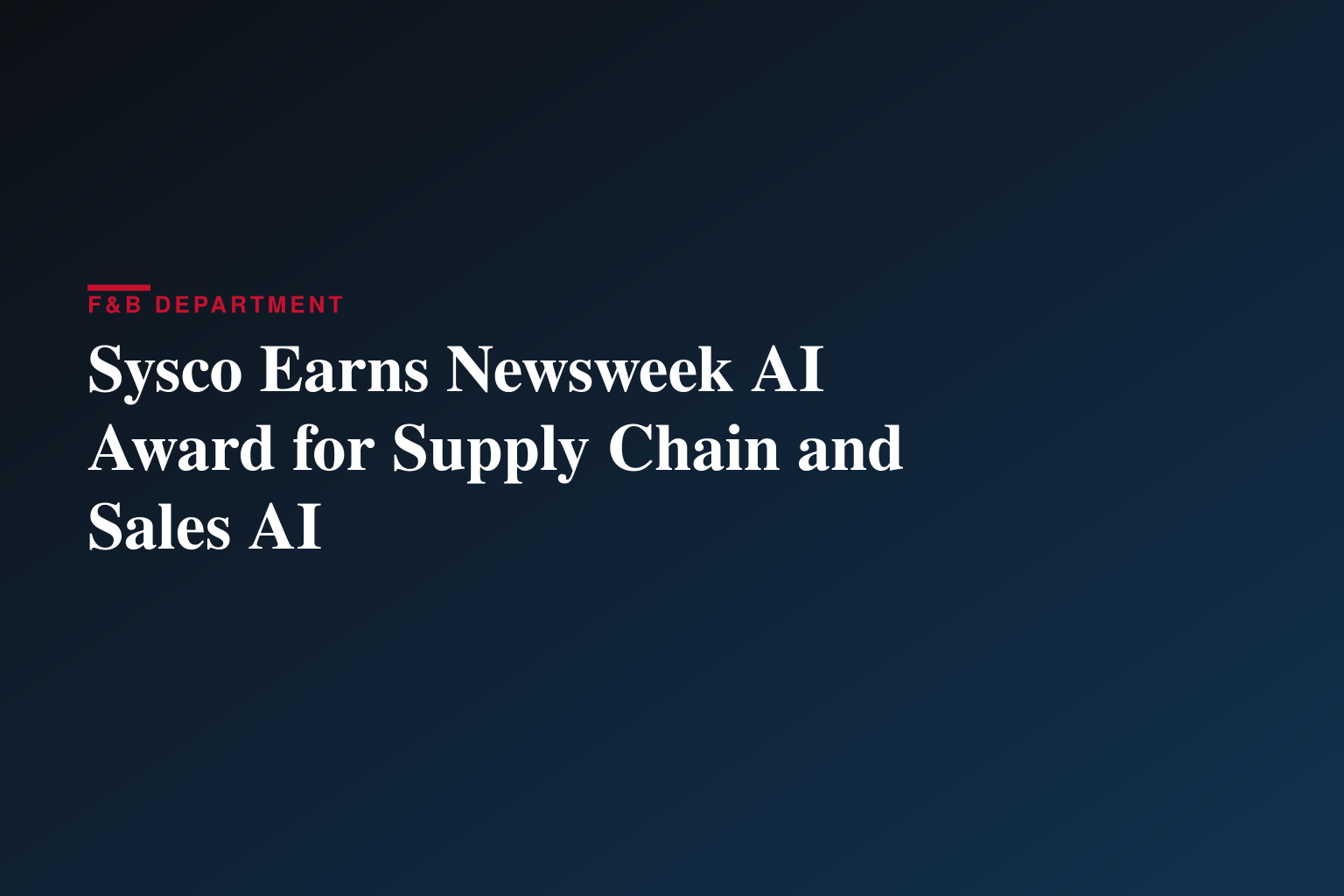 Sysco Wins Newsweek’s 2026 AI Impact Award for AI Brand & Retail Excellence