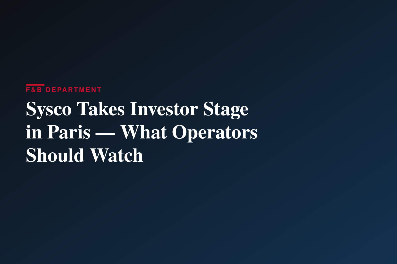 Sysco to Webcast Presentation at the Deutsche Bank Access Global Consumer Conference 2026