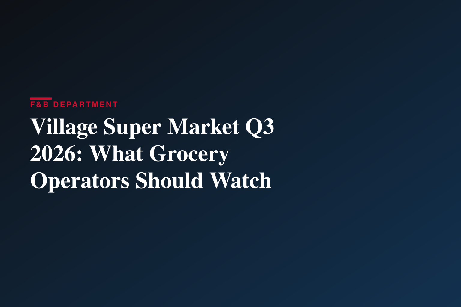 Village Super Market, Inc. Reports Results for the Third Quarter Ended April 25, 2026 