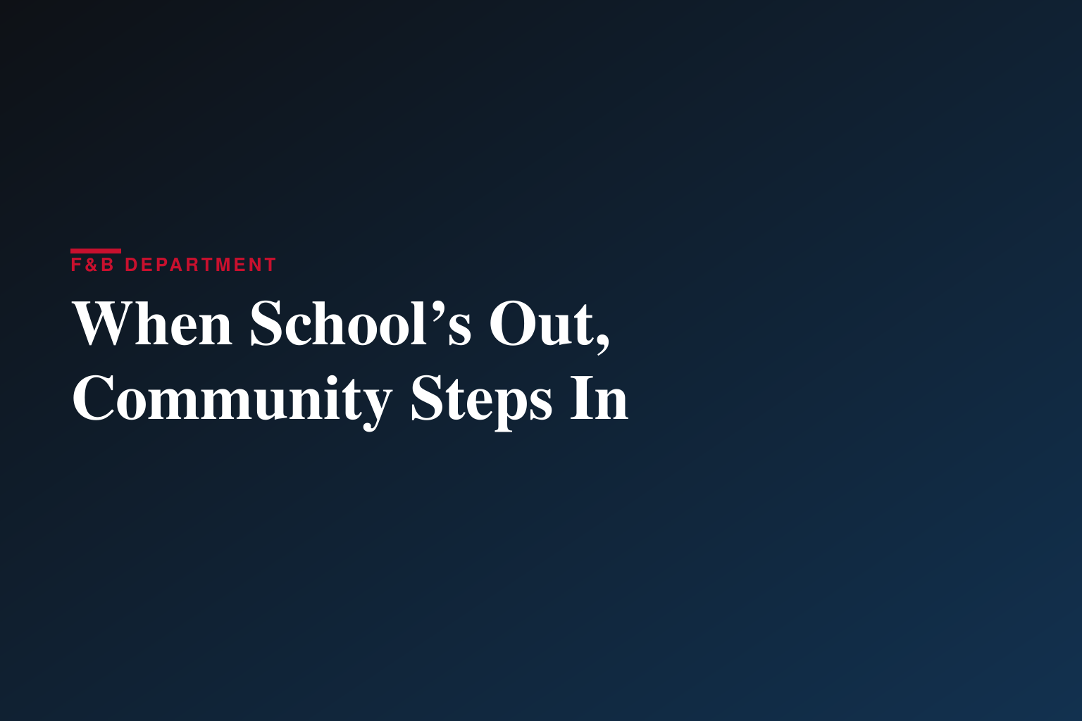When School’s Out, Community Steps In