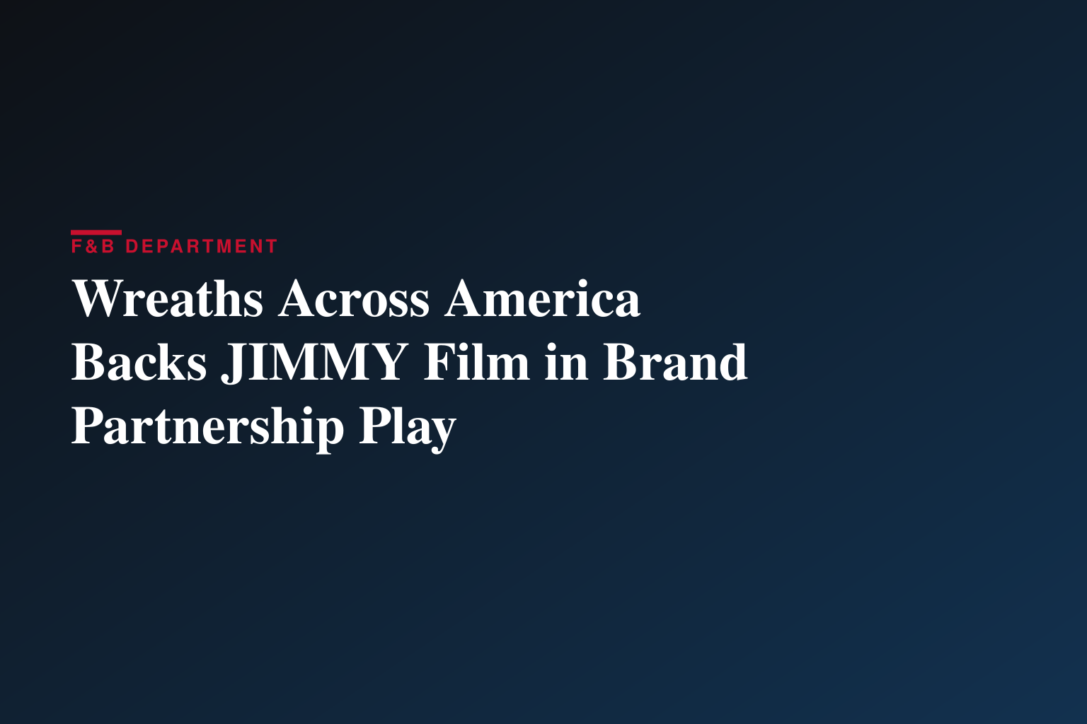 Wreaths Across America and JIMMY Movie Announce Partnership in Honor of a Shared Legacy of Service